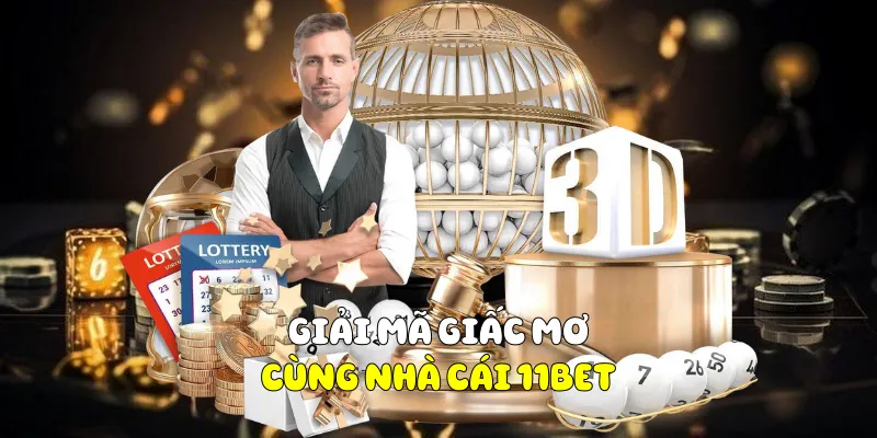 Giải Mã Giấc Mơ Cùng Nhà Cái 11BET 1 Giải Mã Giấc Mơ
